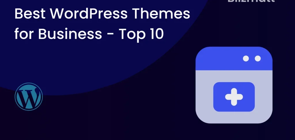 Best WordPress Themes for Business – Top 10 List